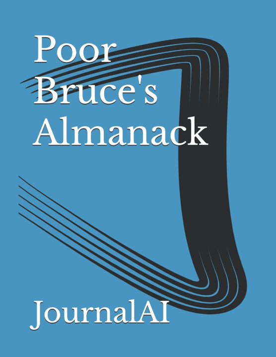 Knjiga Poor Bruce's Almanack JournalAI