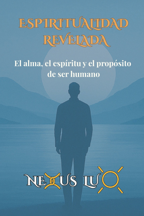Knjiga Espiritualidad Revelada Nexus Lux