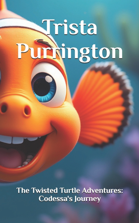 Book The Twisted Turtle Adventures Trista Purrington