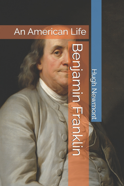 Kniha Benjamin Franklin Hugh Newmont