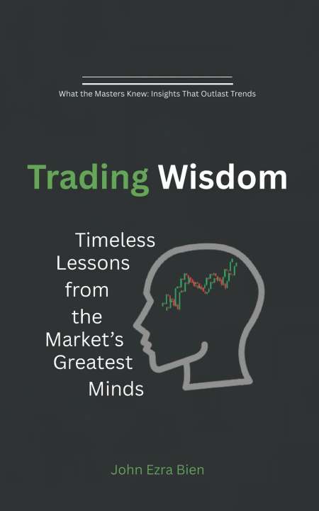 Book Trading Wisdom John Ezra Bien