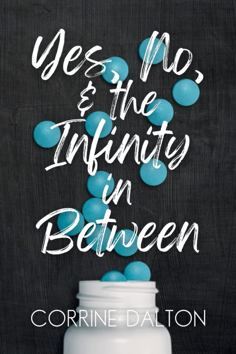 Kniha Yes, No, & the Infinity in Between Corrine Dalton