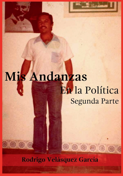 Könyv Mis andanzas Rodrigo Velásquez García