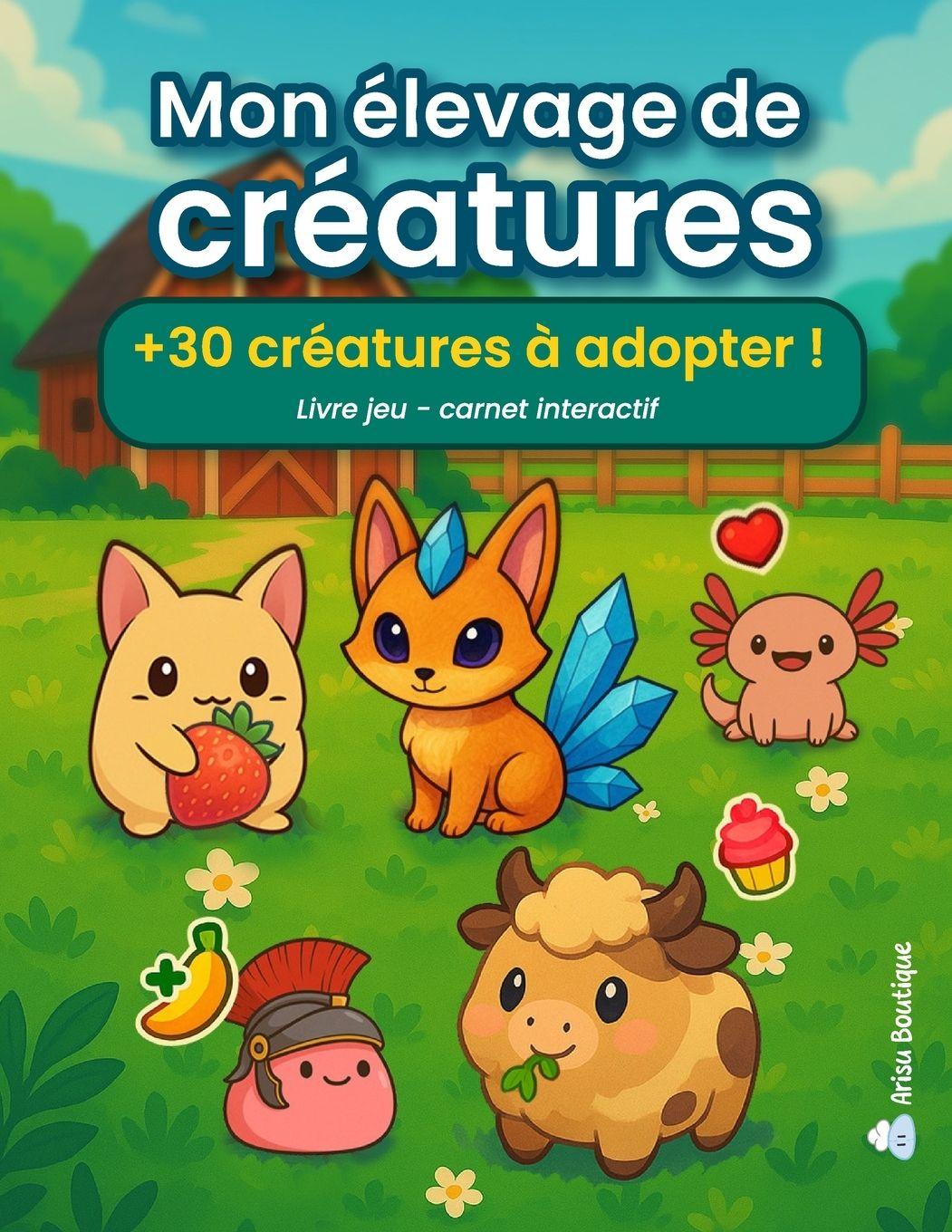 Kniha Mon élevage de créatures Arisu Boutique