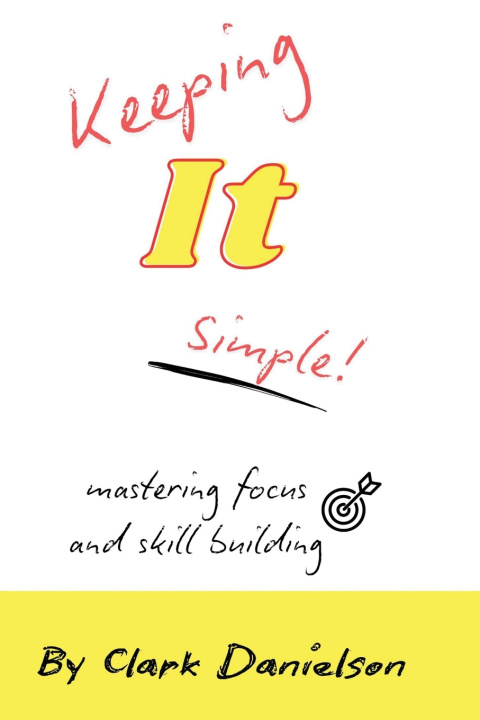 Book Keeping It Simple Clark Danielson