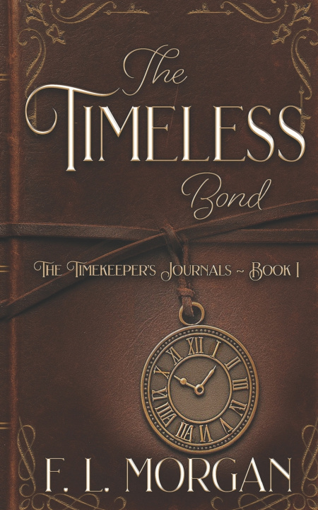 Kniha The Timeless Bond F.L. Morgan