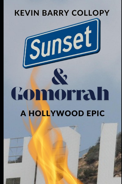 Kniha Sunset & Gomorrah Kevin Barry Collopy