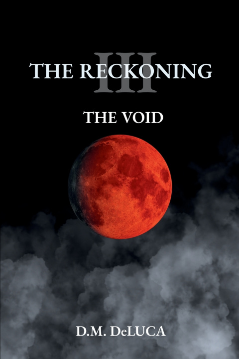 Book The Reckoning III D.M. DeLuca