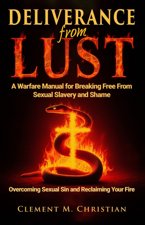 Book Deliverance From Lust Clement M. Christian