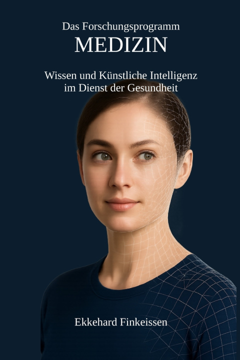 Knjiga Das Forschungsprogramm MEDIZIN Ekkehard Finkeissen