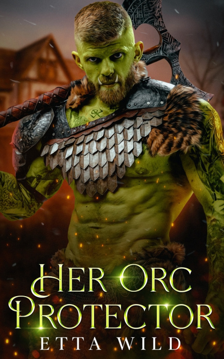Kniha Her Orc Protector Etta Wild