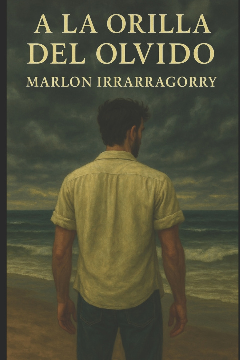 Kniha A la Orilla del Olvido Marlon Irrarragorry