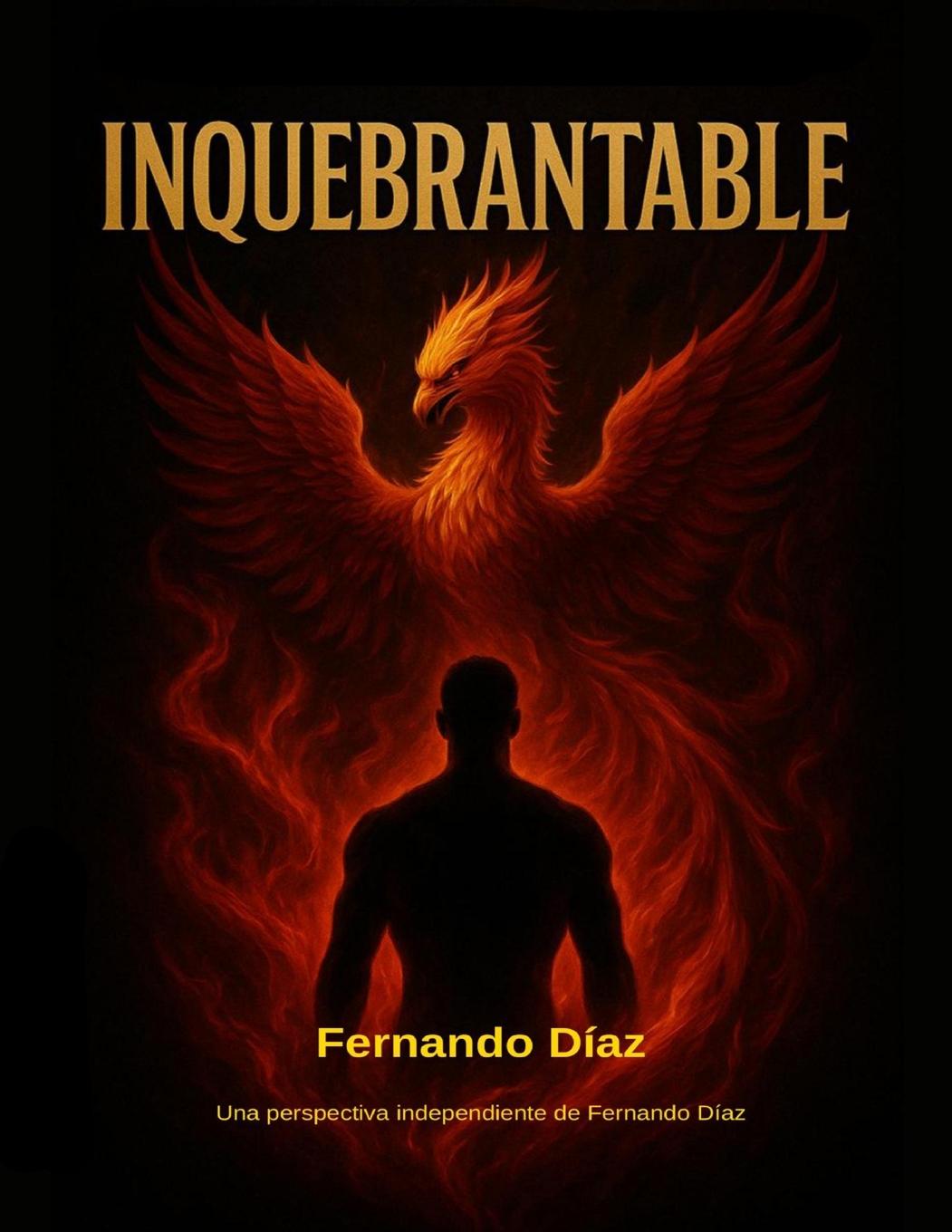 Kniha INQUEBRANTABLE Luis Fernando González Díaz