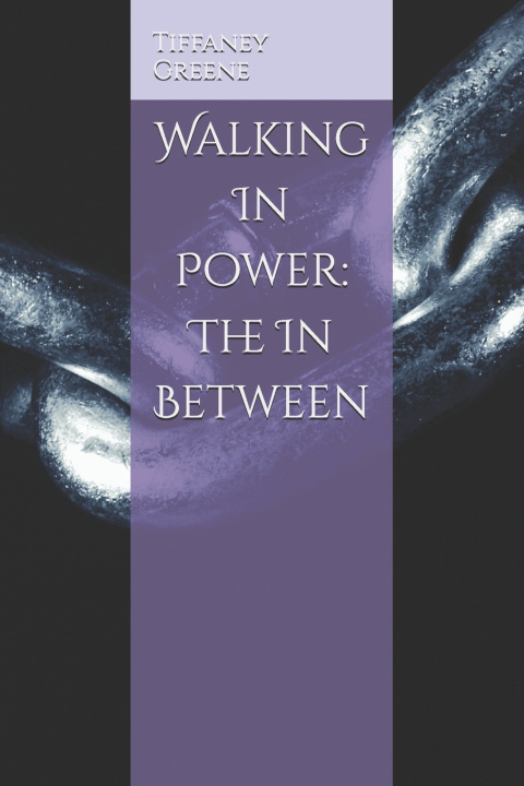Knjiga Walking In Power Tiffaney Greene