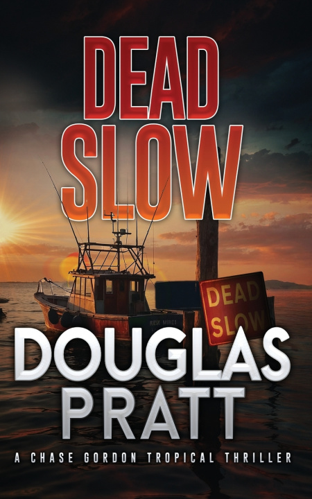 Kniha Dead Slow Douglas Pratt