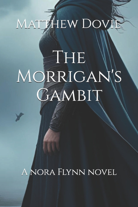 Könyv The Morrigan's Gambit Matthew Dovie