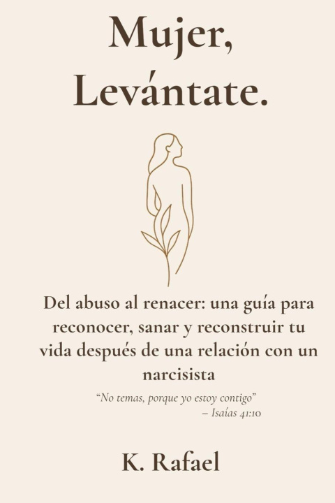 Könyv Mujer, Levántate. K. Rafael
