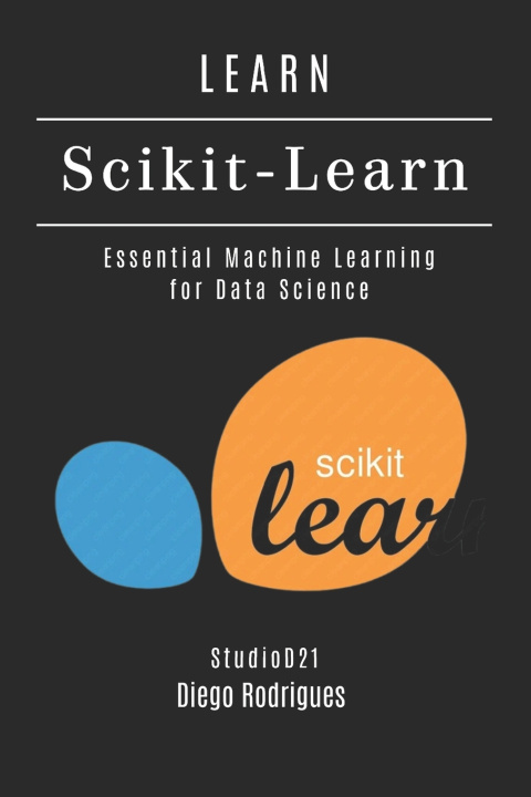 Knjiga LEARN Scikit-Learn StudioD21 Smart Tech Content