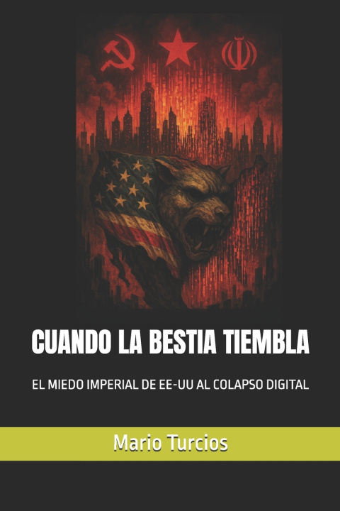 Book CUANDO LA BESTIA TIEMBLA Mario Turcios