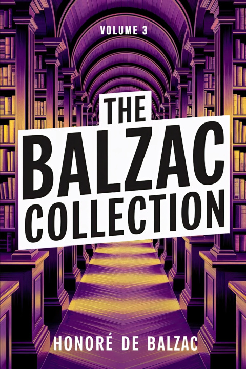 Book The Balzac Collection - Volume 3 Honoré de Balzac