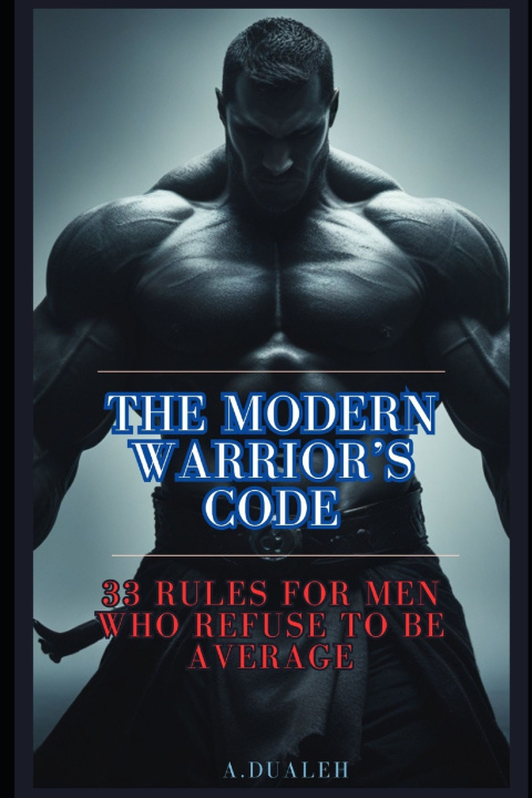 Kniha The Modern Warrior's Code A Dualeh