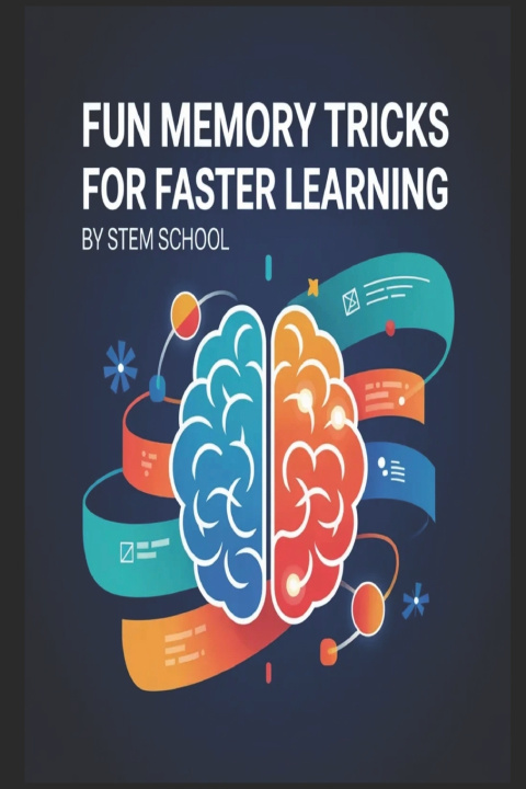Knjiga 10 Fun Memory Tricks for Kids to Learn Faster STEM SCHOOL