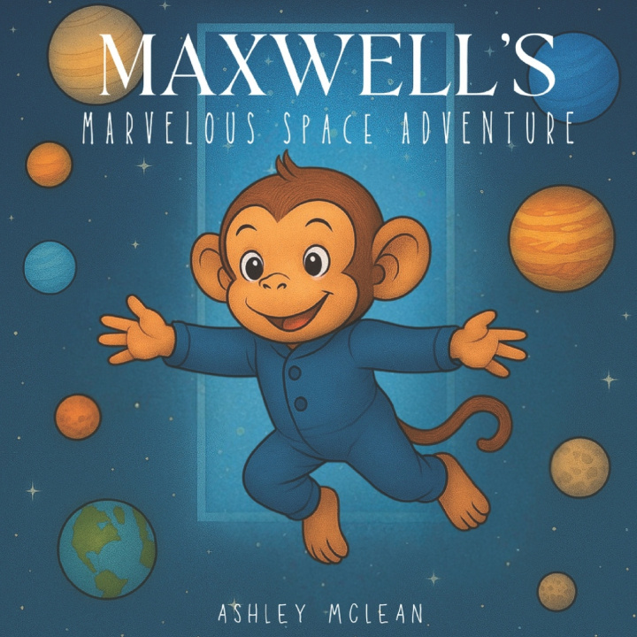 Kniha Maxwell's Marvelous Adventure Ashley McLean