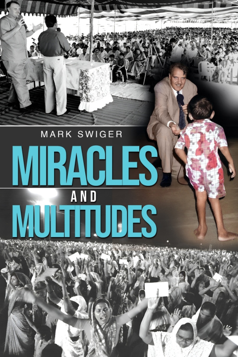 Kniha Miracles and Multitudes Mark Swiger