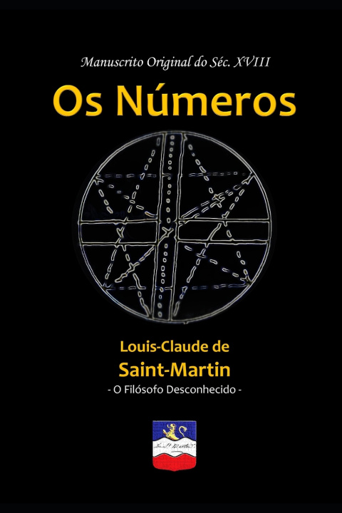 Kniha Os Números Louis-Claude de Saint-Martin