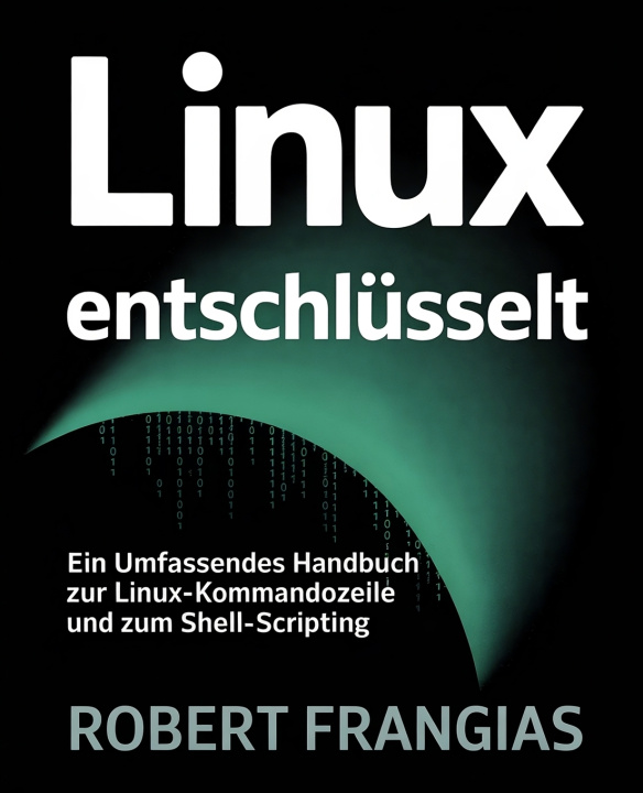 Kniha Linux Entschlüsselt Robert Frangias