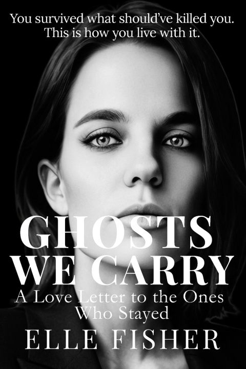Knjiga GHOSTS WE CARRY Elle Fisher
