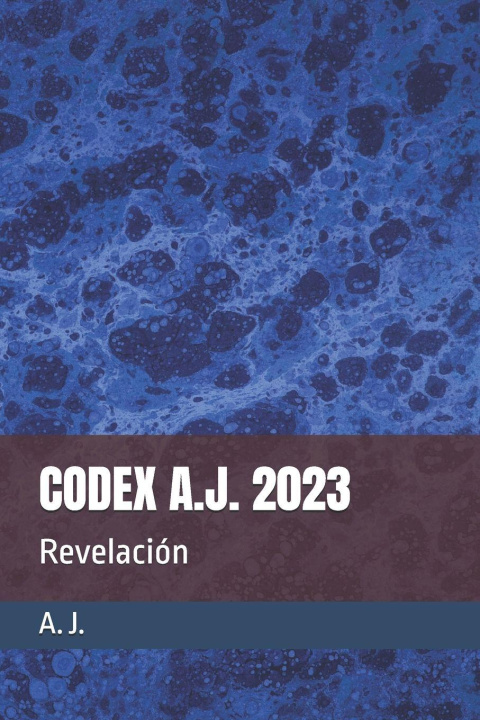 Kniha CODEX A.J. 2023 A. J.