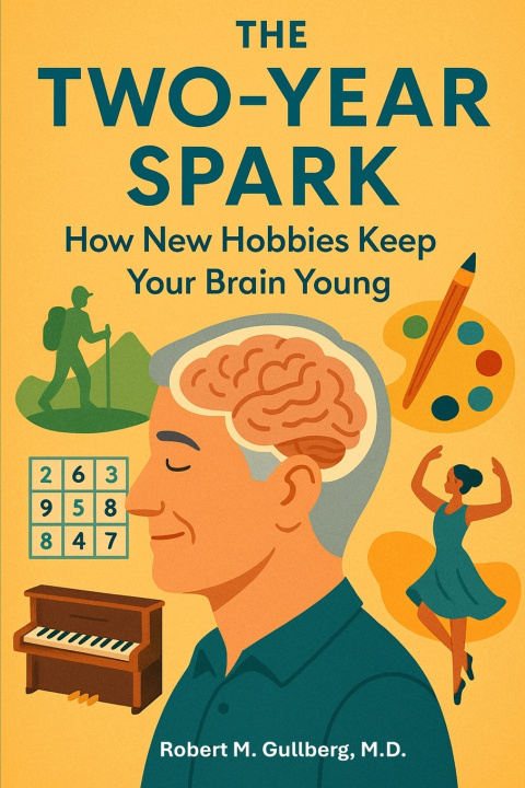 Book The Two Year Spark Robert M. Gullberg M.D.