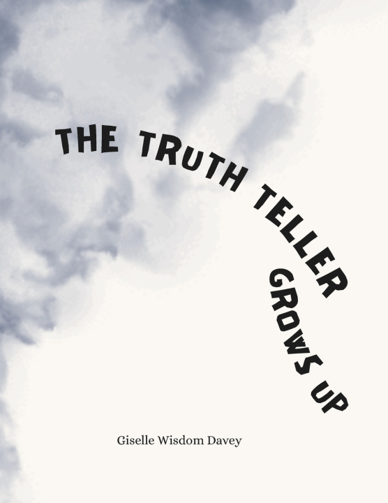 Kniha The Truth Teller Grows Up Giselle Wisdom Davey
