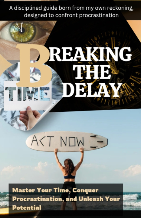 Kniha Breaking the Delay Ansel J. Halworth