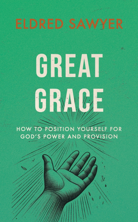 Kniha Great Grace Eldred Sawyer