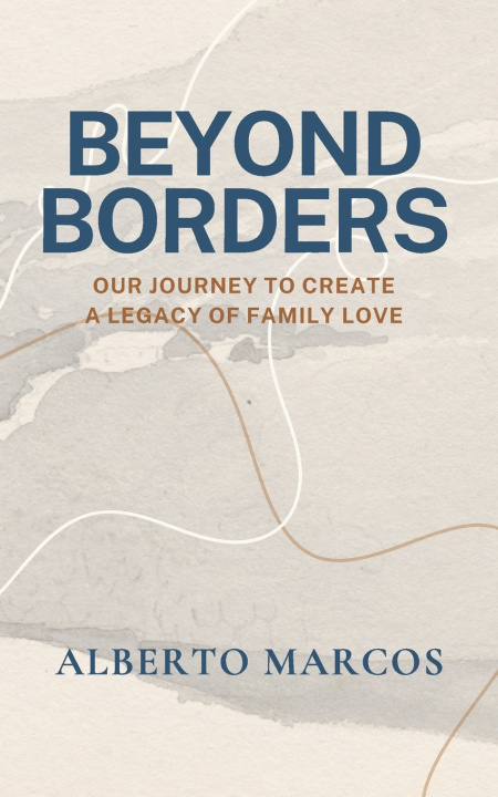 Kniha BEYOND BORDERS Alberto Marcos