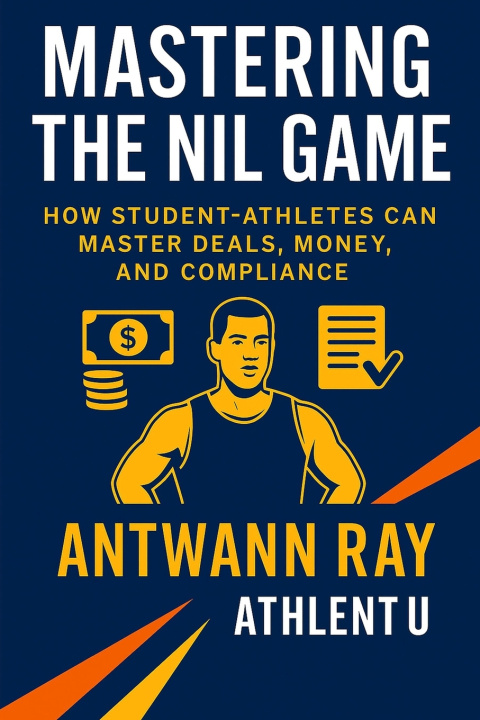 Book Mastering the NIL Game Antwann Ray
