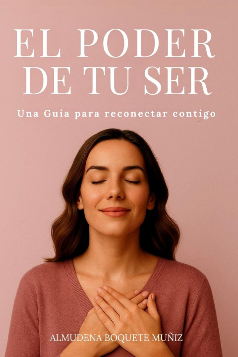 Kniha El Poder de tu Ser Almudena Boquete Muñiz