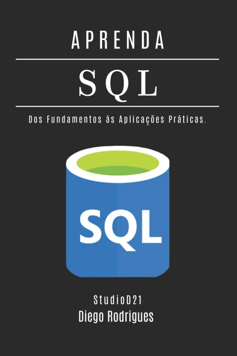Book APRENDA SQL - Edição 2025 StudioD21 Smart Tech Content