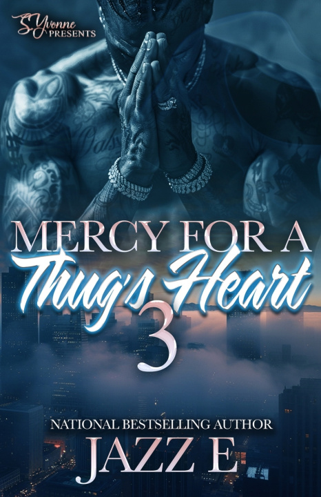 Knjiga Mercy For A Thug's Heart 3 Jazz E