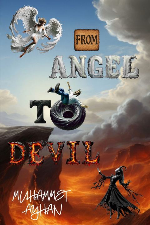 Kniha FROM ANGEL TO DEVIL MUHAMMET AYHAN