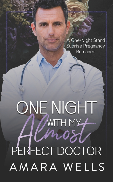 Kniha One Night with My Almost Perfect Doctor Amara Wells