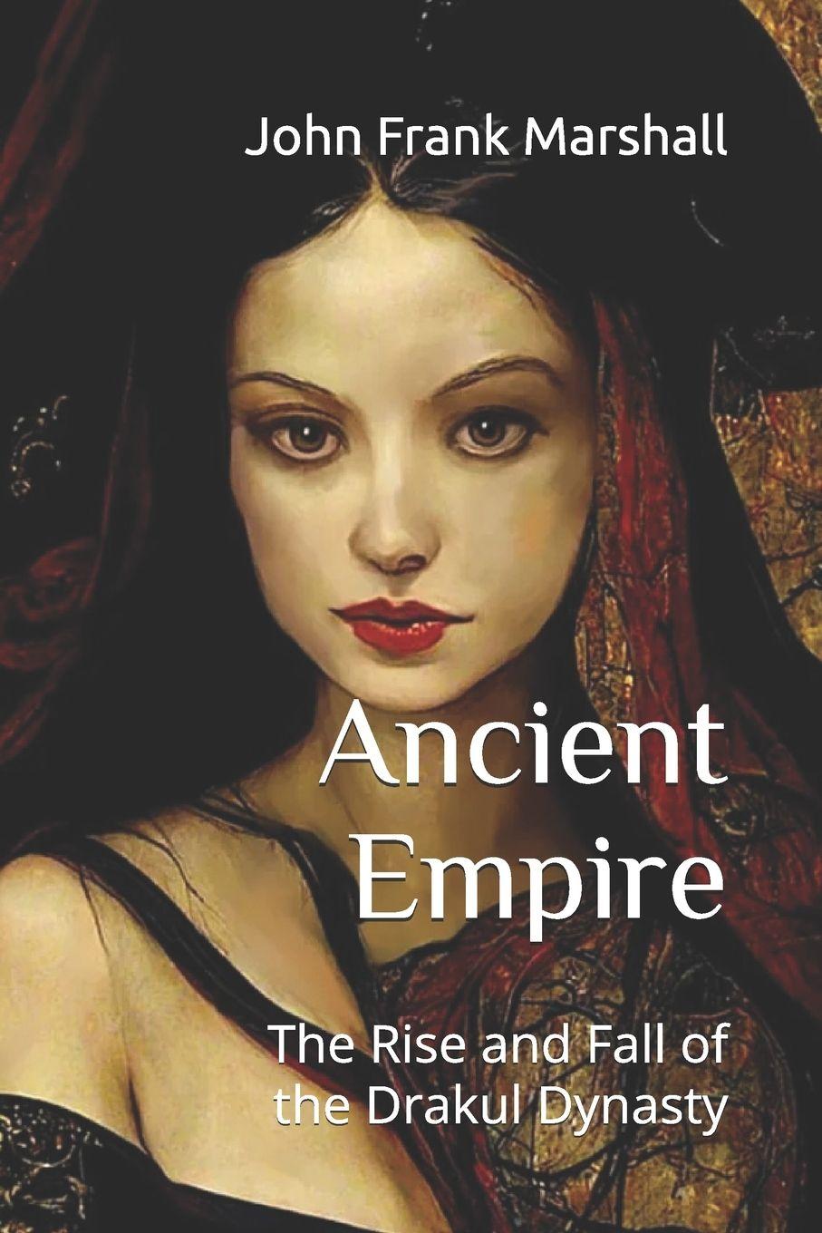 Knjiga Ancient Empire John Frank Marshall