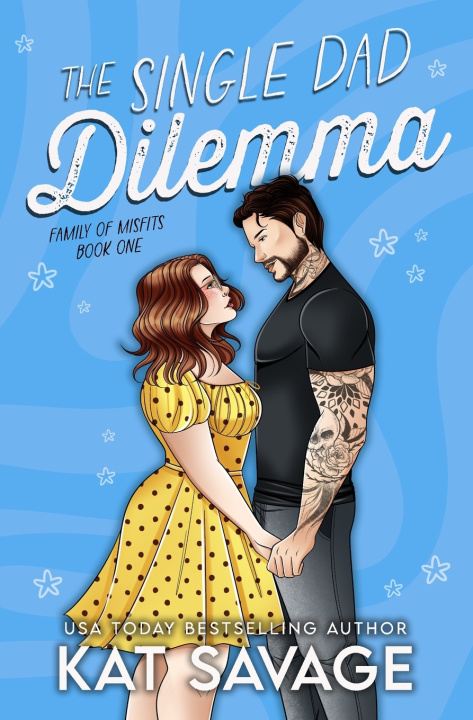 Knjiga The Single Dad Dilemma Kat Savage