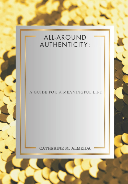 Kniha All-Around Authenticity Catherine M. Almeida