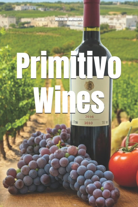 Book Primitivo Wines Bernardo Musumeci