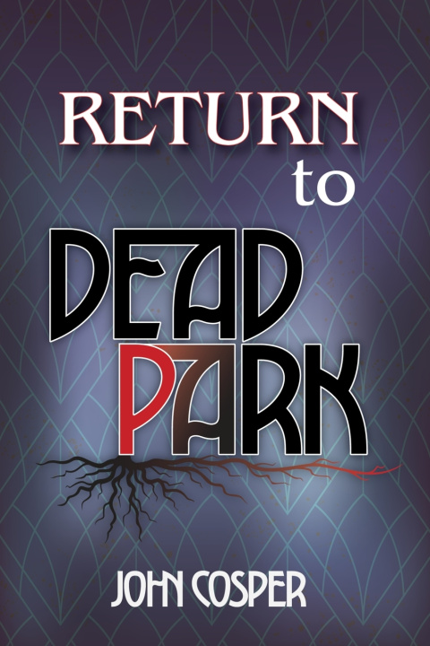 Kniha Return to Dead Park John Cosper