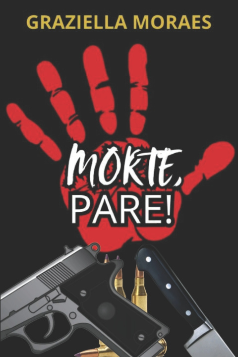 Kniha MORTE, PARE! GRAZIELLA MORAES