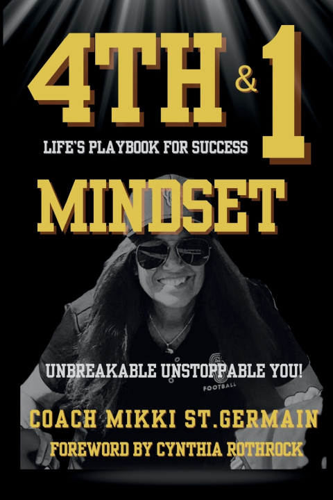 Kniha 4th and 1 Mindset Coach Mikki St.Germain